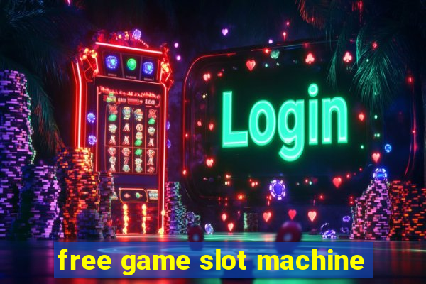 free game slot machine