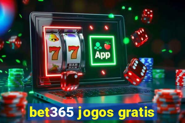 bet365 jogos gratis