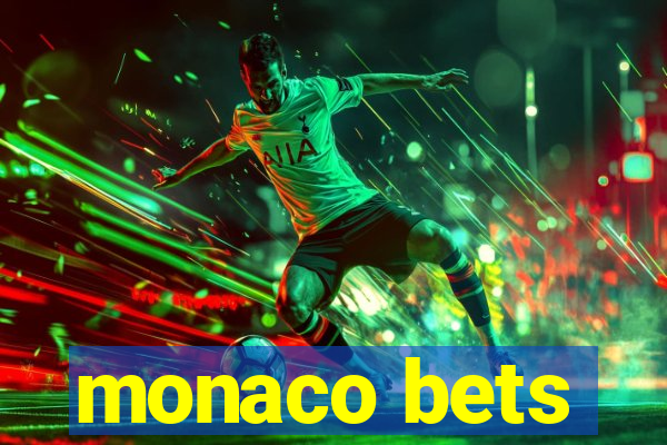 monaco bets