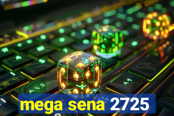 mega sena 2725