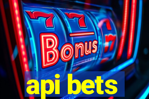 api bets