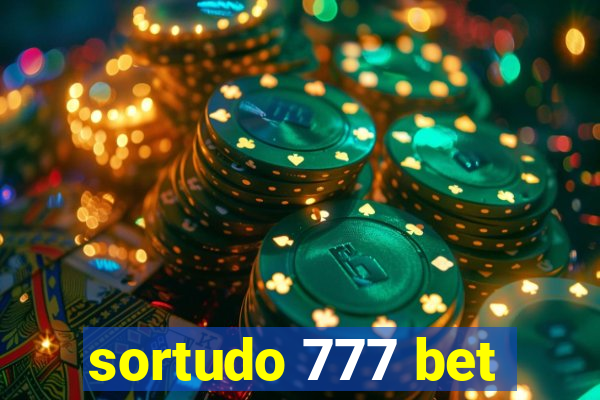 sortudo 777 bet