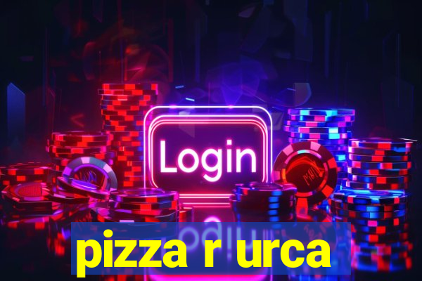 pizza r urca