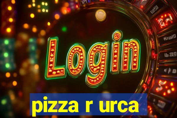 pizza r urca