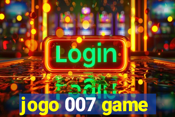 jogo 007 game