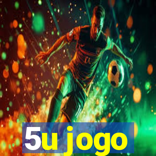 5u jogo