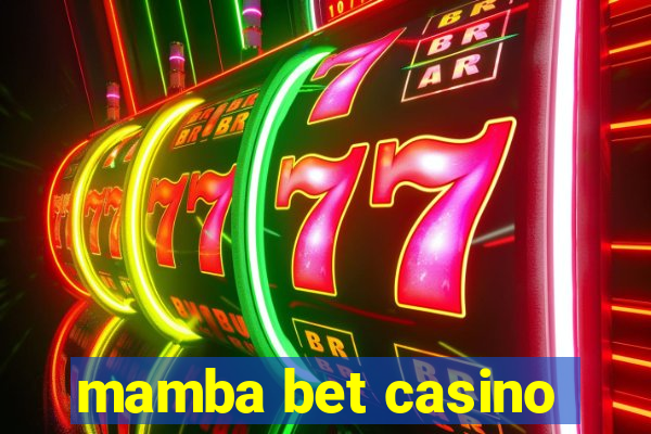 mamba bet casino