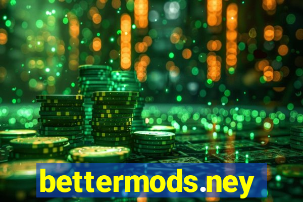 bettermods.ney