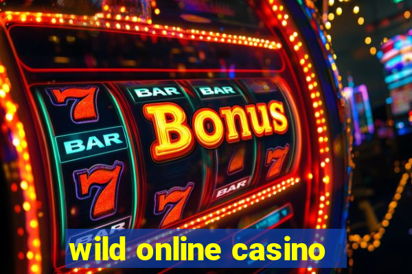 wild online casino