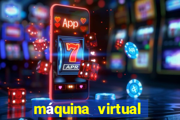 máquina virtual para jogos