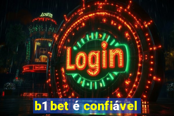 b1 bet é confiável