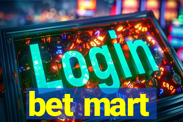 bet mart