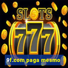 9f.com paga mesmo