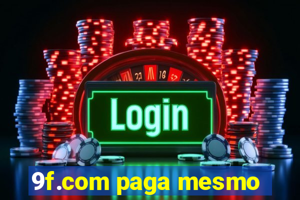 9f.com paga mesmo