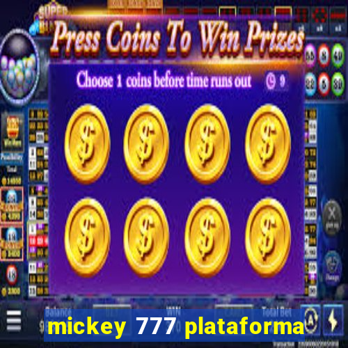 mickey 777 plataforma