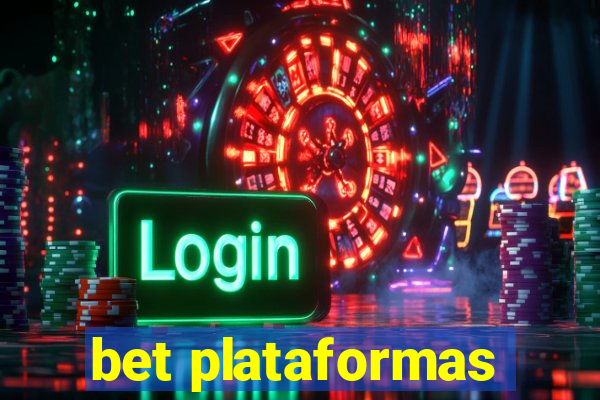 bet plataformas