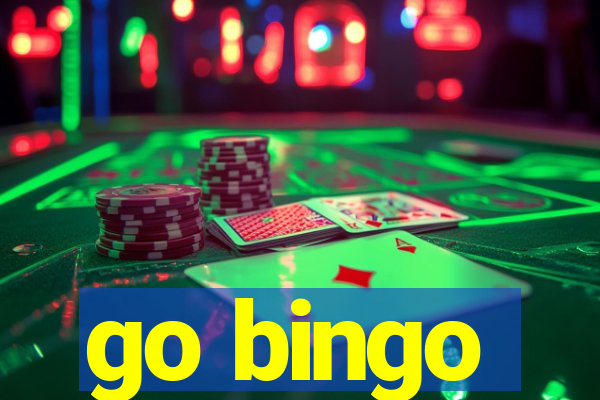 go bingo