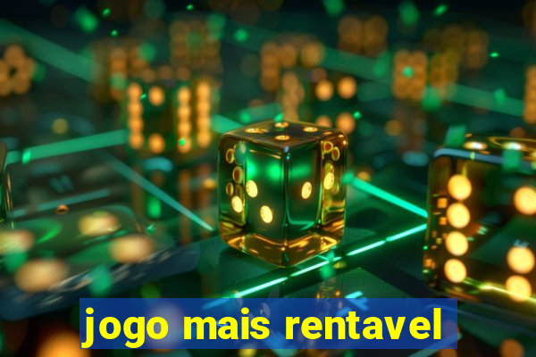 jogo mais rentavel