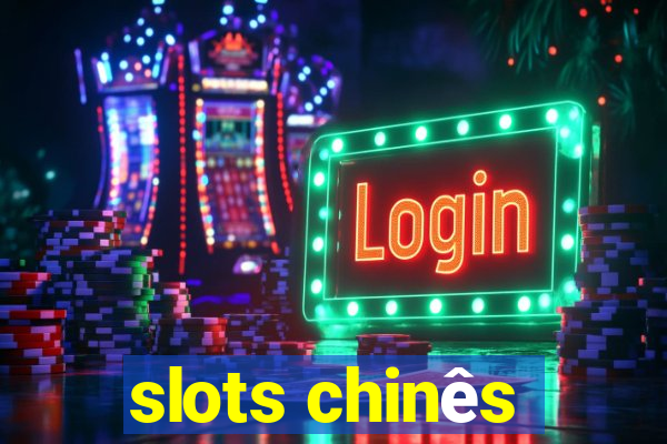 slots chinês