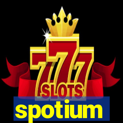 spotium