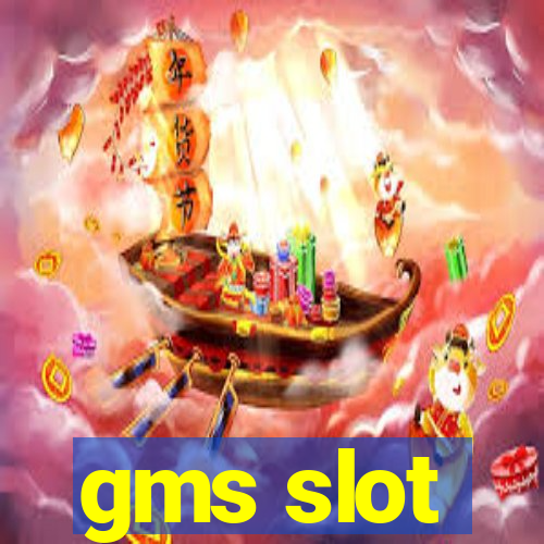 gms slot