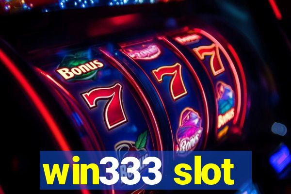 win333 slot