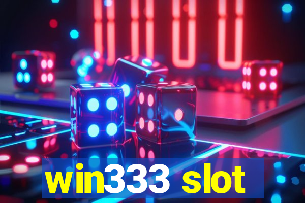 win333 slot