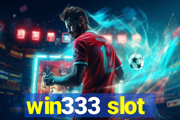 win333 slot