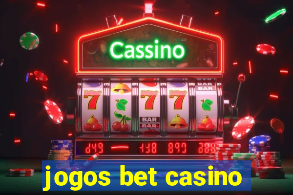 jogos bet casino