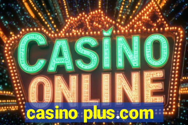 casino plus.com