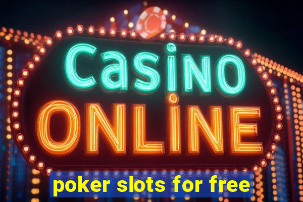 poker slots for free