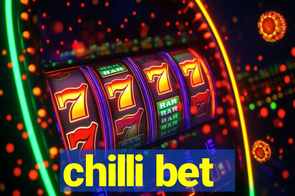 chilli bet