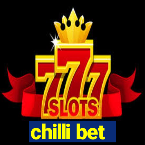 chilli bet