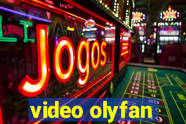 video olyfan