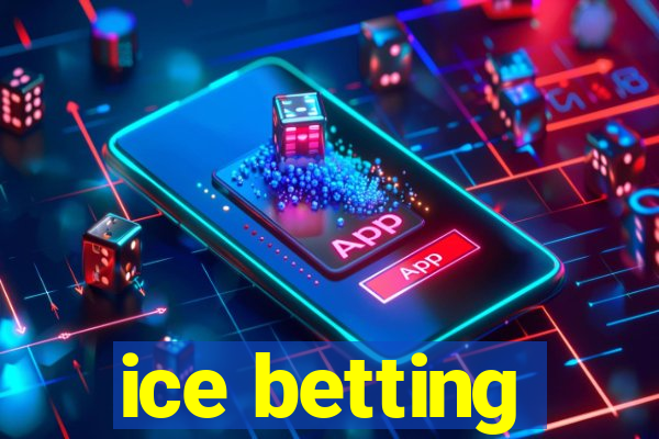 ice betting