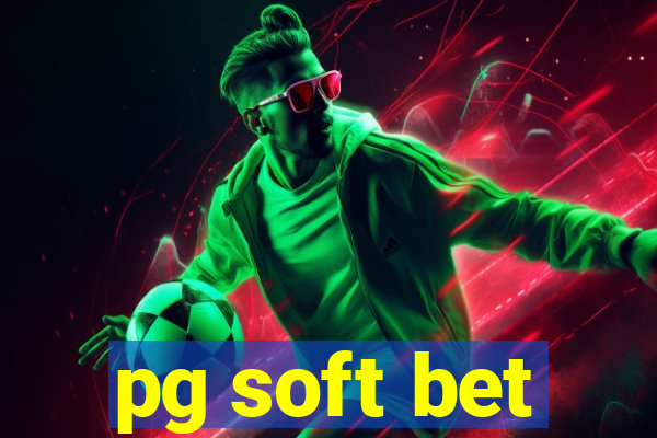 pg soft bet