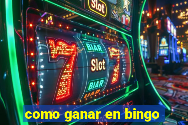 como ganar en bingo