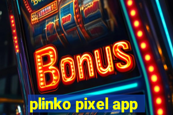 plinko pixel app