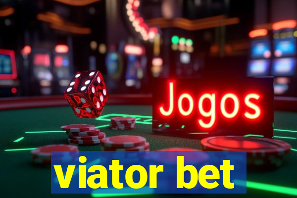 viator bet