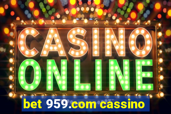 bet 959.com cassino