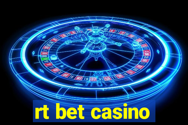 rt bet casino