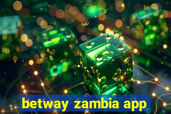 betway zambia app