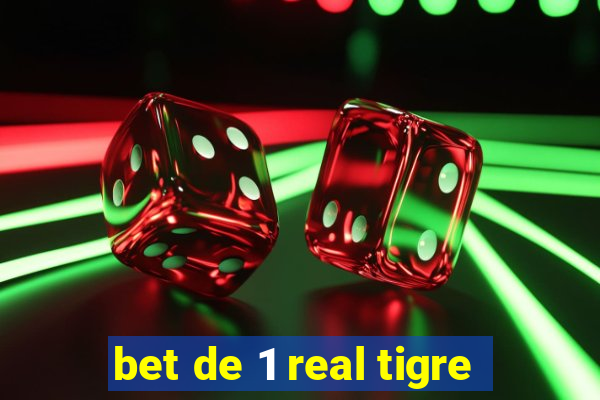 bet de 1 real tigre