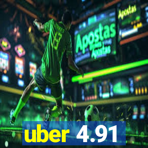 uber 4.91