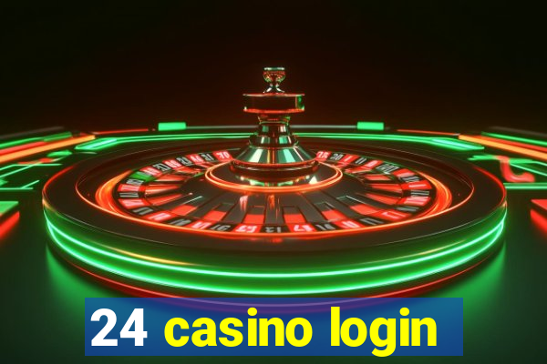 24 casino login