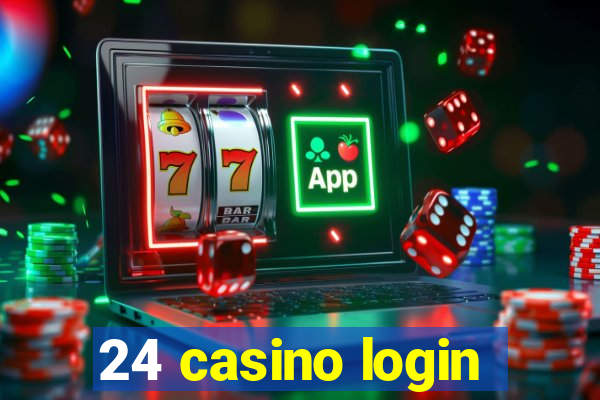 24 casino login