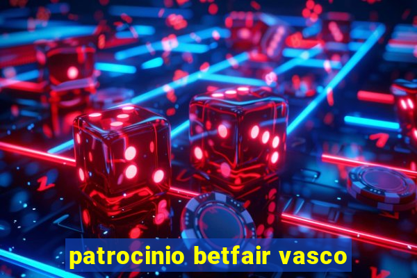 patrocinio betfair vasco