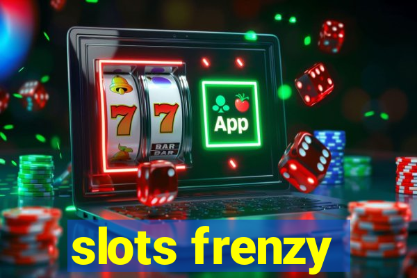 slots frenzy