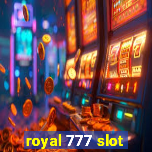 royal 777 slot