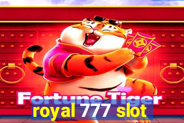 royal 777 slot